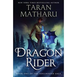 Dragon Rider -- Taran Matharu